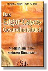 Das grosse Edgar Cayce Gesundheitsbuch