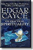 Video: Edgar Cayce on Practical Spirituality