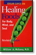 Edgar Cayce on Healing Foods