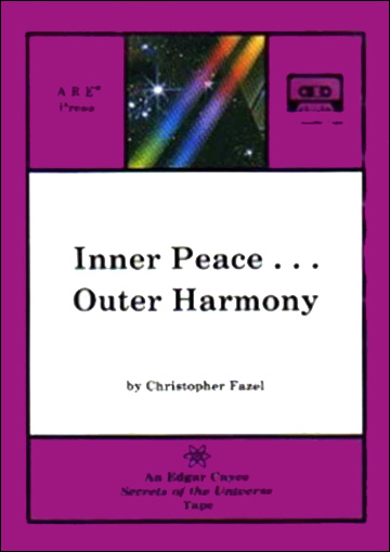 Inner Peace Outer Harmony - Cassette Tape - Edgar Cayce Secrets of the Universe Series