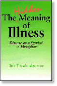 The Hidden Meaning of Illness
