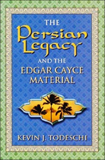 The Persian Legacy and the Edgar Cayce Material