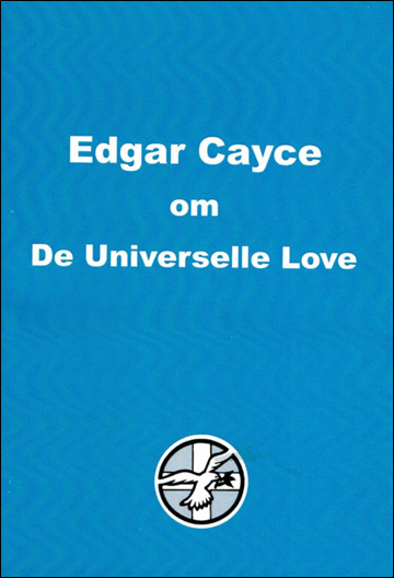 Edgar Cayce om de universelle love