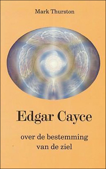 Edgar cayce over de bestemming van de ziel