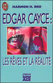 Edgar Cayce, les rêves et la réincarnation