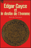 Edgar Cayce et le destin de l'homme