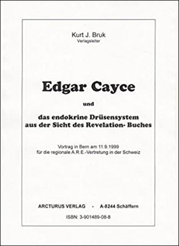 Edgar Cayce und das endokrine Drüsensystem aus der Sicht des Revelation-Buches