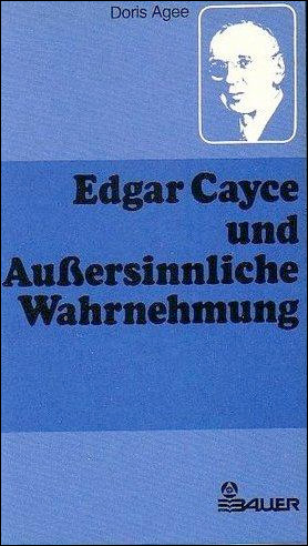 Edgar Cayce und Aussersinnliche Wahrnehmung