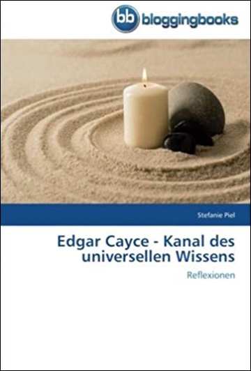 Edgar Cayce - Kanal des universellen Wissens