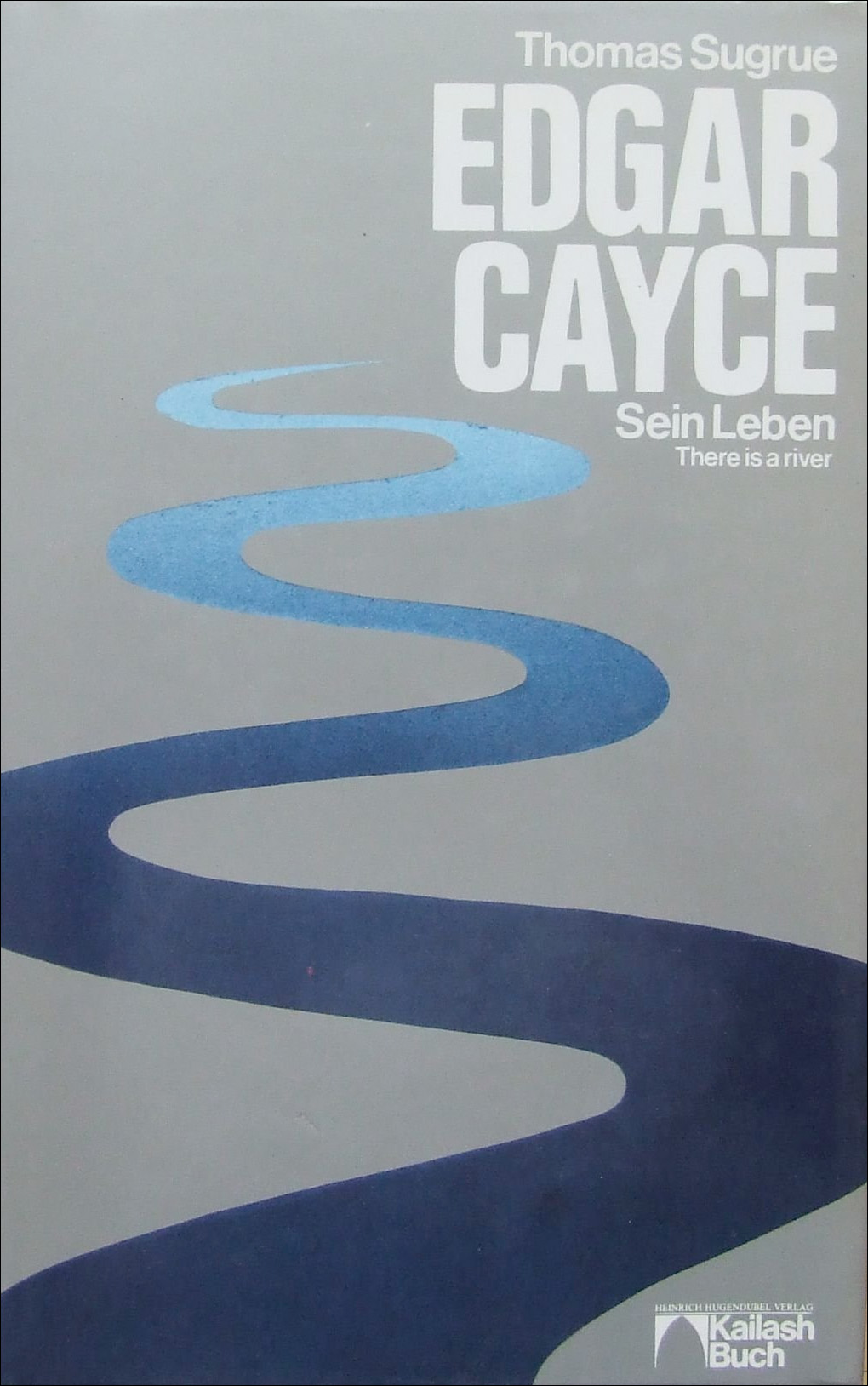 Edgar Cayce - Sein Leben - Die Geschichte eines schicksalhaften Lebens