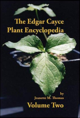 The Edgar Cayce Plant Encyclopedia (Volume 2)