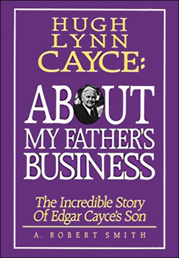 Hugh Lynn Cayce: About My Father's Business