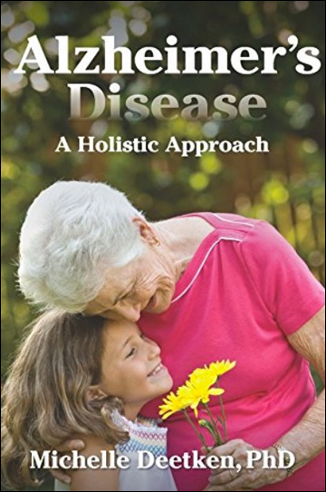 Alzheimer's Disease - A Holistic Approach
