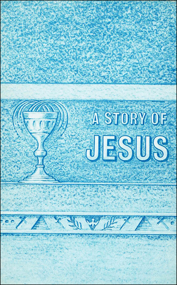 A Story of Jesus