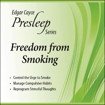 Edgar Cayce Presleep Series - Freedom from Smoking