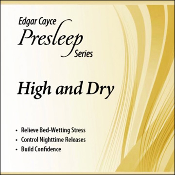 Edgar Cayce Presleep Series - High and Dry