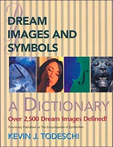 Dream Images and Symbols - A Dictionary