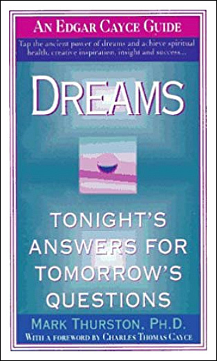 Dreams: Tonight's Answers for Tomorrow's Questions