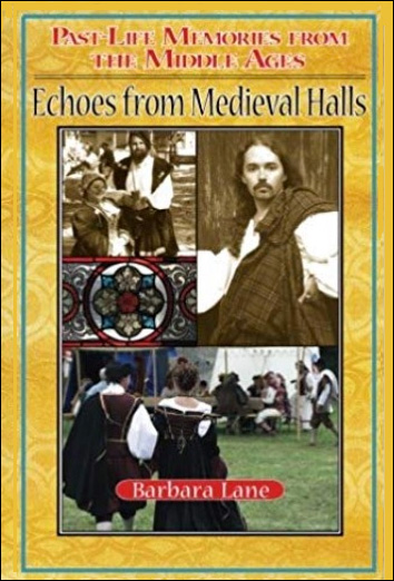 Echoes from Medieval Halls: Past-Life Memories from the Middle Ages
