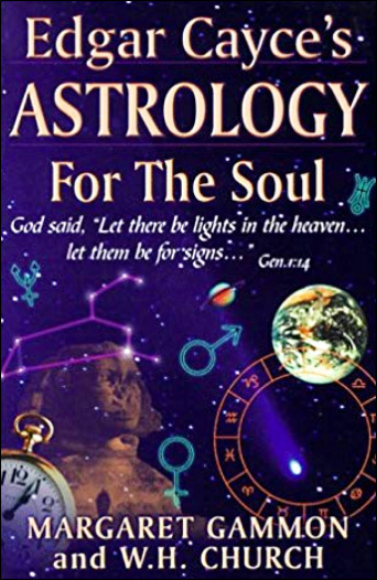 Edgar Cayce's Astrology for the Soul