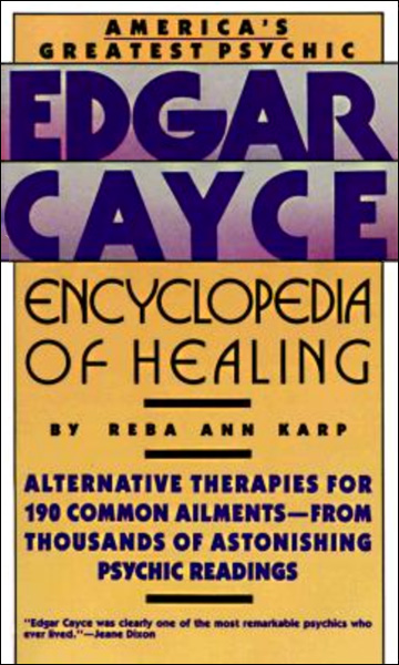 Edgar Cayce Encyclopedia of Healing