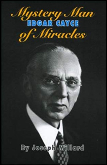 Edgar Cayce, Mystery Man of Miracles
