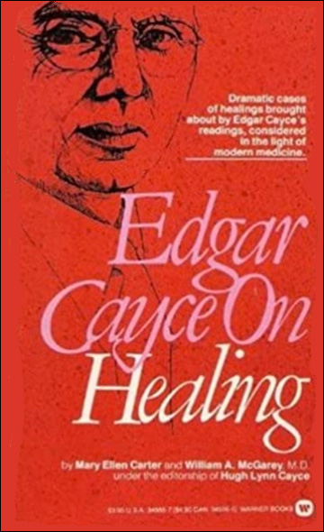 Edgar Cayce on Healing