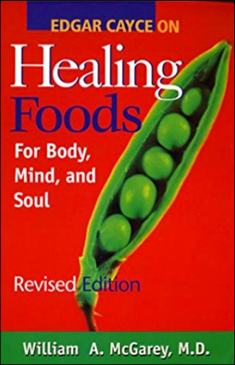 Edgar Cayce on Healing Foods