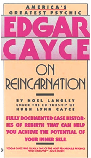Edgar Cayce on Reincarnation