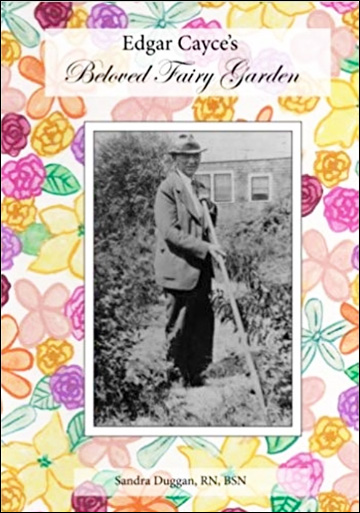 Edgar Cayce's Beloved Fairy Garden