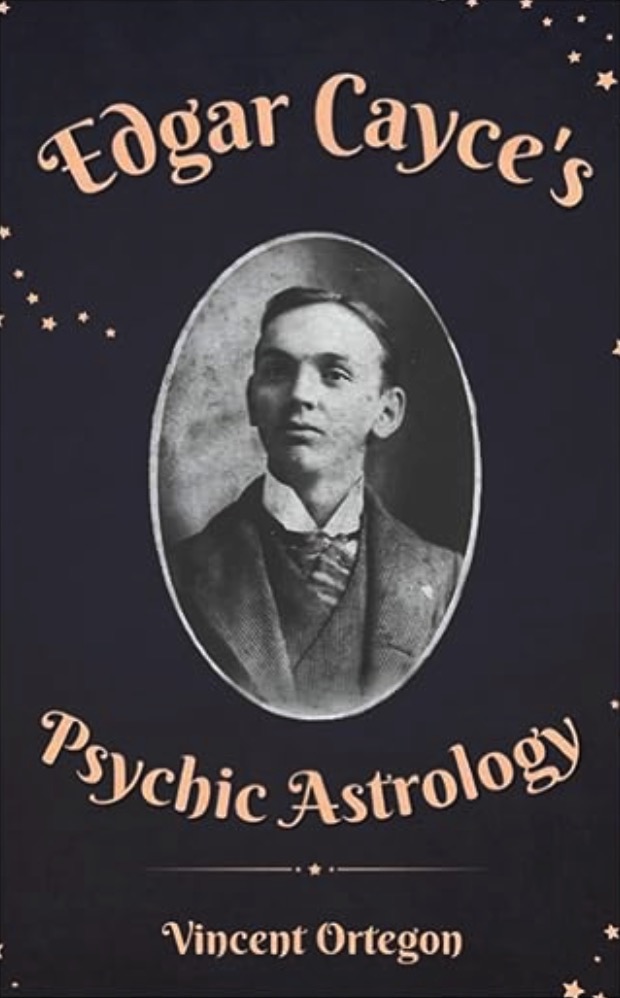 Edgar Cayce's Psychic Astrology
