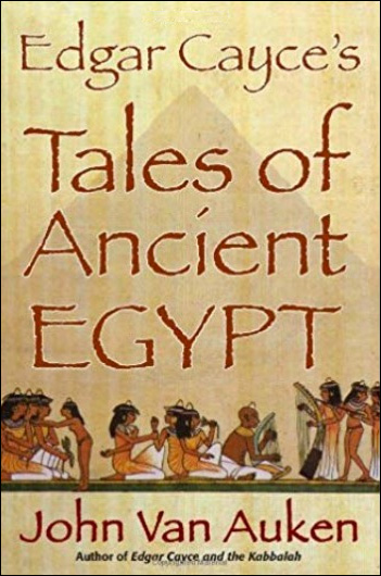 Edgar Cayce's Tales of Egypt