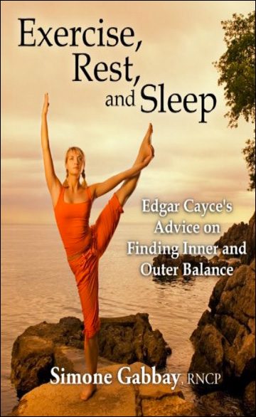 Exercise, Rest, and Sleep - Edgar Cayce's Advice on Finding Inner and Outer Balance