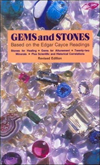 Gems and Stones Based on the Edgar Cayce Readings