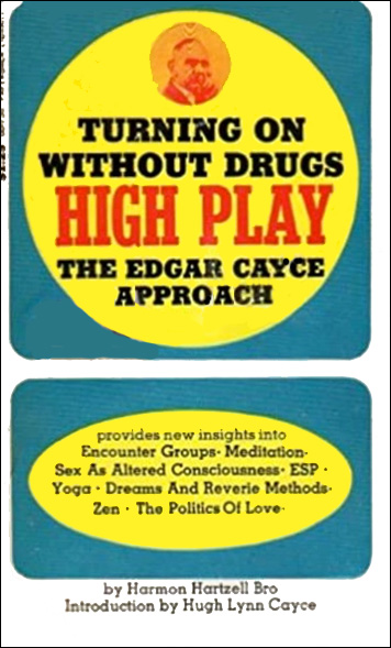 High Play - Turning on Without Drugs, the Edgar Cayce Approach