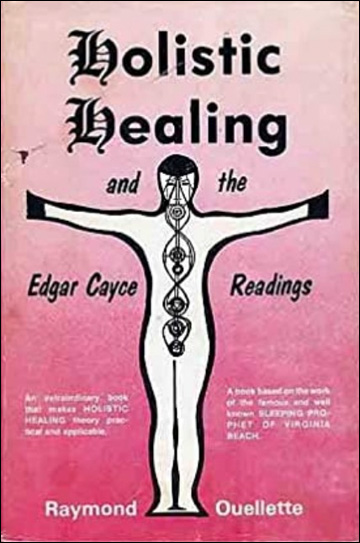 Holistic Healing and the Edgar Cayce Readings