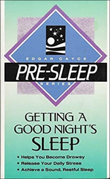 Edgar Cayce Pre-Sleep Series - Getting a Good Night Sleep - Cassette