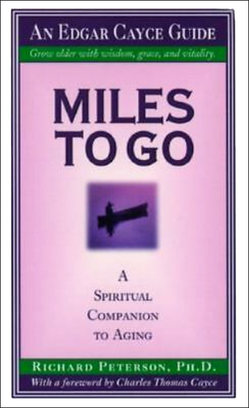 Miles To Go: A Spiritual Companion to Aging