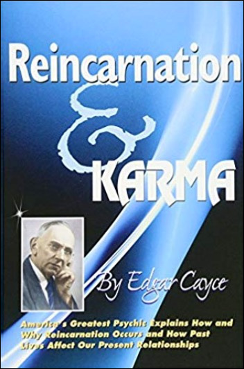 Reincarnation and Karma by Edgar Cayce