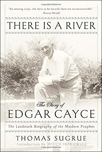 There Is a River - The Story of Edgar Cayce