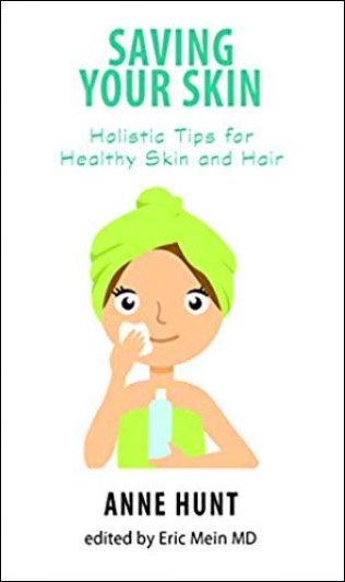 Saving Your Skin: Holistic Tips for Healthy Skin and Hair