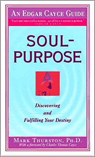 Soul-Purpose: Discovering and Fulfilling Your Destiny