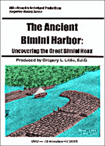 The Ancient Bimini Harbor: Uncovering the Great Bimini Hoax - DVD