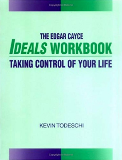 The Edgar Cayce Ideals Wokbook
