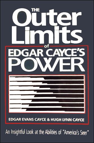 The Outer Limits of Edgar Cayce's Power