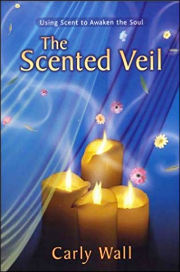 The Scented Veil - Using Scent to Awaken the Soul