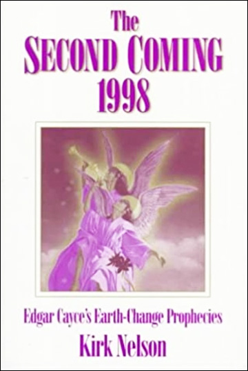 The Second Coming 1998 - Edgar Cayce's Earth Change Prophecies