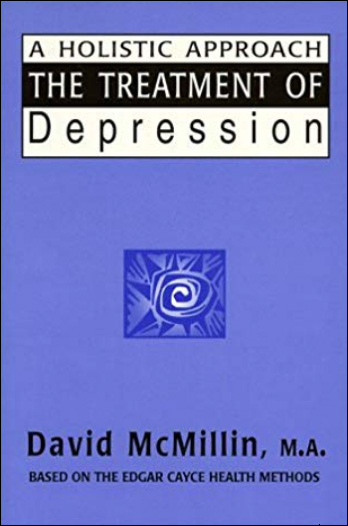 The Treatment of Depression - A Holistic Approach Based on the Edgar Cayce Health Methods