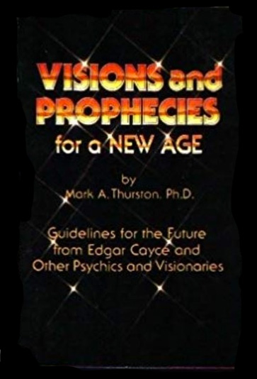 Visions and Prophecies for a New Age