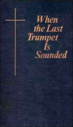 When the Last Trumpet is Sounded